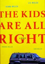 Cover of: the kids all right: a memoir