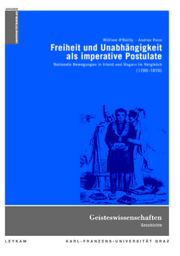 Cover of: Freiheit und Unabhängigkeit als imperative Postulate: Nationale Bewegungen in Irland und Ungarn im Vergleich