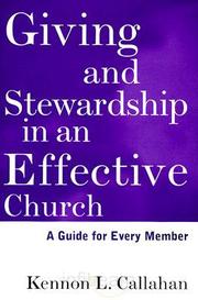 Cover of: Giving and stewardship in an effective church by Kennon L. Callahan