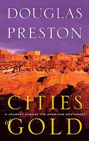 Cover of: Cities of gold by Douglas Preston