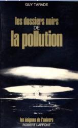 Cover of: dossiers noirs de la pollution.