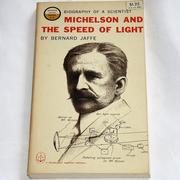 Cover of: Michelson and the speed of light.
