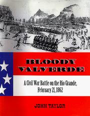 Cover of: Bloody Valverde: A Civil War Battle on the Rio Grande, February 21, 1862