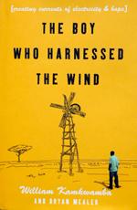 Cover of: The Boy Who Harnessed the Wind by William Kamkwamba