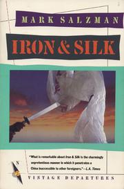 Iron & silk by Mark Salzman