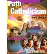 Cover of: Path Through Catholicism by Mark Link