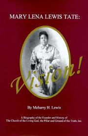 Mary Lena Lewis Tate, vision! by Meharry H. Lewis