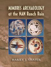 Mimbres Archaeology at the NAN Ranch Ruin by Harry J. Shafer