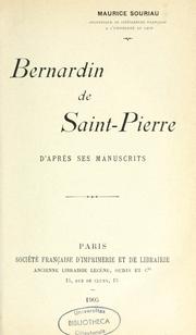 Cover of: Bernardin de Saint-Pierre d'après ses manuscrits.