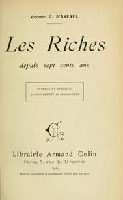Cover of: Les riches depuis sept cents ans by Avenel, G. d' vicomte