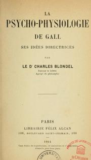 Cover of: La psycho-physiologie de Gall: ses ideés directrices