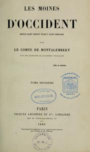 Cover of: Les moines d'Occident depuis saint Benoît jusqu'à saint Bernard by Charles de Montalembert, Charles de Montalembert