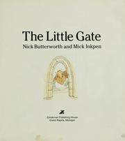 Cover of: Little Gate by Nick Butterworth, Mick Inkpen