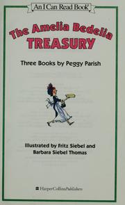 Cover of: The Amelia Bedelia treasury by Peggy Parish