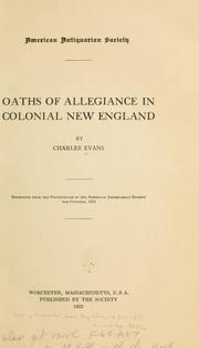 Cover of: Oaths of allegiance in colonial New England by Evans, Charles