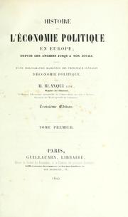 Cover of: Histoire de l'économie politique en Europe by Jérôme-Adolphe Blanqui, Jérôme-Adolphe Blanqui
