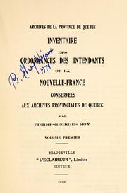 Cover of: Inventaire des ordonnances des intendants de la Nouvelle-France [1705-1760]: conservées aux Archives provinciales de Québec
