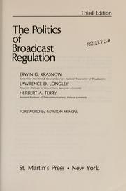 Cover of: The politics of broadcast regulation