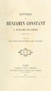 Cover of: Lettres de Benjamin Constant à Madame Récamier 1807-1830 by Benjamin Constant