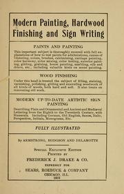 Cover of: Modern painting, hardwood finishing and sign writing by by Armstrong, Hodgson and Delamotte.