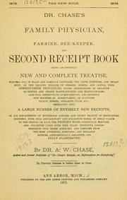Cover of: Dr. Chase's family physician, farrier, bee-keeper, and second receipt book