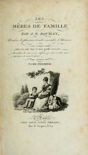 Cover of: Les mères de famille by Jean Nicolas Bouilly
