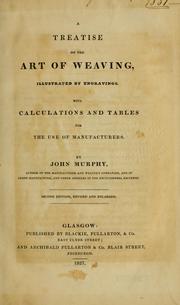 Cover of: A treatise on the art of weaving by Murphy, John.