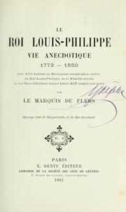 Cover of: Le roi Louis-Philippe by Robert de Flers