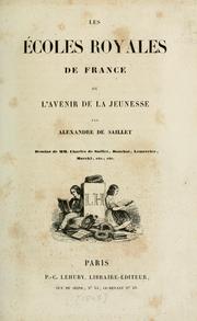 Les écoles royales de France by Alexandre de Saillet