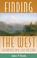 Cover of: Finding the West