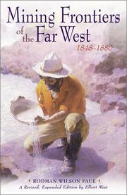 Cover of: Mining frontiers of the Far West, 1848-1880