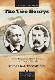 Cover of: The two Henrys: Henry Plant and Henry Flagler and Their Railroads