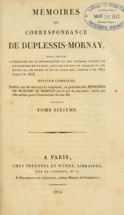 Cover of: Mémoires et correspondance de Duplessis-Mornay by Mornay, Philippe de seigneur du Plessis-Marly