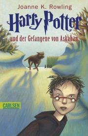 Cover of: Harry Potter und der Gefangene von Askaban by J. K. Rowling