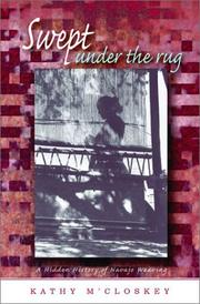 Cover of: Swept Under the Rug: A Hidden History of Navajo Weaving (University of Arizona Southwest Center Book)