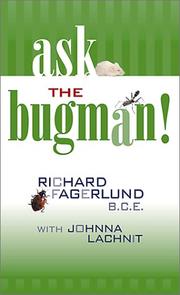 Cover of: Ask the Bugman: Environmentally Safe Ways to Control Household Pests