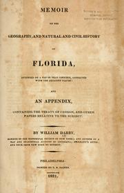 Memoir on the geography, and natural and civil history of Florida by Darby, William
