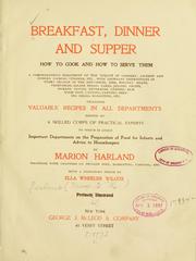 Cover of: Breakfast, dinner and supper.: How to cook and how to serve them ...