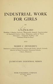 Cover of: Industrial work for girls | A. E. Pickard