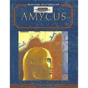 Cover of: Amycus by Bernard Evslin