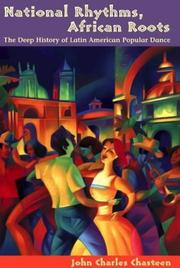 Cover of: National Rhythms, African Roots: The Deep History of Latin American Popular Dance (Dialogos (Albuquerque, N.M.).)