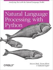 Cover of: Natural Language Processing With Python: Analyzing Text with the Natural Language Toolkit