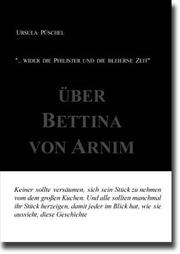 Cover of: "...wider die Philister und die bleierne Zeit": Untersuchungen, Essays, Aufsätze über Bettina von Arnim