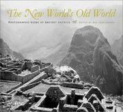 Cover of: The New World's old world: photographic views of ancient America