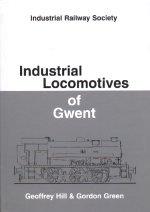 Industrial Locomotives of Gwent
