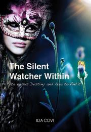 Cover of: The Silent Watcher Within - Fate versus Destiny and how to find it by 