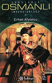 Cover of: Sorularla Osmanlı İmparatorluğu by Erhan Afyoncu