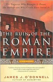 Cover of: The Ruin of the Roman Empire: A New History