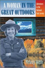 Cover of: A Woman in the Great Outdoors: Adventures in the National Park Service