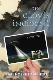 Cover of: The Clovis Incident by Pari Noskin Taichert